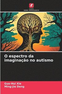 bokomslag O espectro da imaginao no autismo