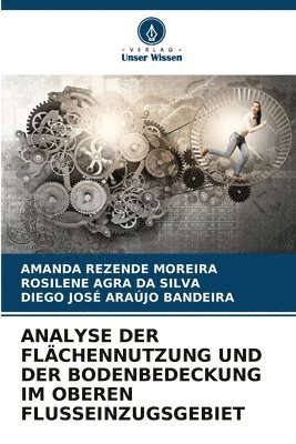 bokomslag Analyse Der Flchennutzung Und Der Bodenbedeckung Im Oberen Flusseinzugsgebiet