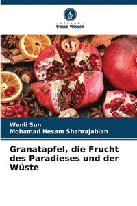 bokomslag Granatapfel, die Frucht des Paradieses und der Wste