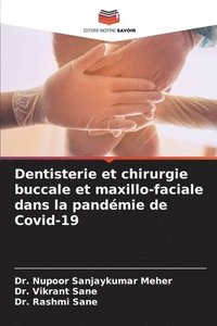 bokomslag Dentisterie et chirurgie buccale et maxillo-faciale dans la pandmie de Covid-19