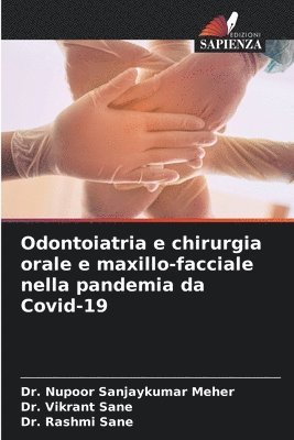 Odontoiatria e chirurgia orale e maxillo-facciale nella pandemia da Covid-19 1