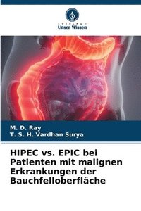 bokomslag HIPEC vs. EPIC bei Patienten mit malignen Erkrankungen der Bauchfelloberflche