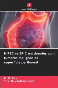 bokomslag HIPEC vs EPIC em doentes com tumores malignos da superfcie peritoneal