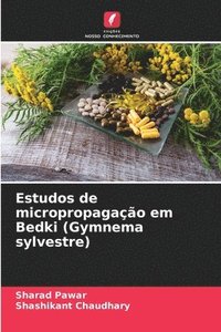 bokomslag Estudos de micropropagao em Bedki (Gymnema sylvestre)