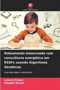 bokomslag Roteamento balanceado com conscincia energtica em RSSFs usando Algoritmos Genticos
