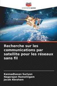 bokomslag Recherche sur les communications par satellite pour les rseaux sans fil