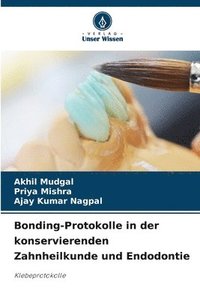 bokomslag Bonding-Protokolle in der konservierenden Zahnheilkunde und Endodontie