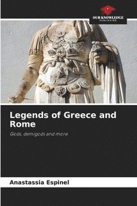 bokomslag Legends of Greece and Rome