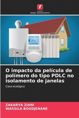 O impacto da pelcula de polmero do tipo PDLC no isolamento de janelas 1