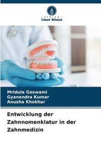 bokomslag Entwicklung der Zahnnomenklatur in der Zahnmedizin