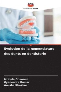 bokomslag volution de la nomenclature des dents en dentisterie