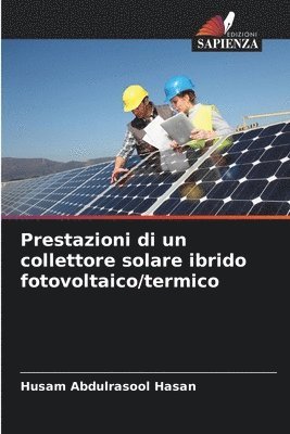 Prestazioni di un collettore solare ibrido fotovoltaico/termico 1