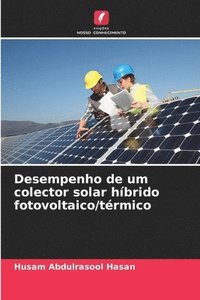 bokomslag Desempenho de um colector solar hbrido fotovoltaico/trmico