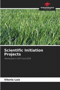 bokomslag Scientific Initiation Projects