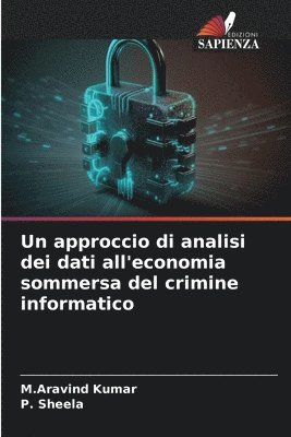 bokomslag Un approccio di analisi dei dati all'economia sommersa del crimine informatico