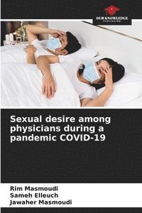 bokomslag Sexual desire among physicians during a pandemic COVID-19