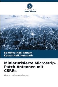 bokomslag Miniaturisierte Microstrip-Patch-Antennen mit CSRRs
