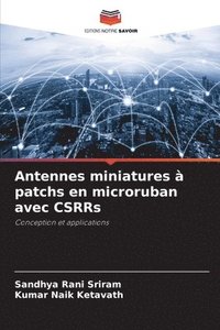 bokomslag Antennes miniatures  patchs en microruban avec CSRRs
