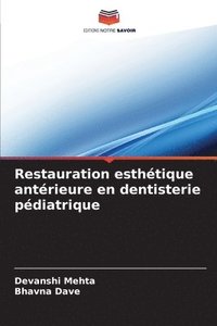 bokomslag Restauration esthtique antrieure en dentisterie pdiatrique