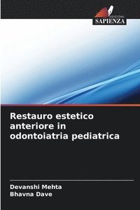 bokomslag Restauro estetico anteriore in odontoiatria pediatrica
