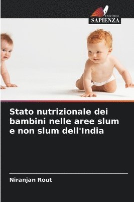 Stato nutrizionale dei bambini nelle aree slum e non slum dell'India 1