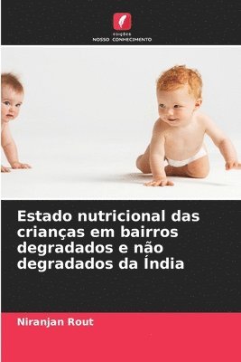 Estado nutricional das crianas em bairros degradados e no degradados da ndia 1