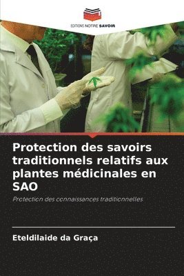 Protection des savoirs traditionnels relatifs aux plantes mdicinales en SAO 1