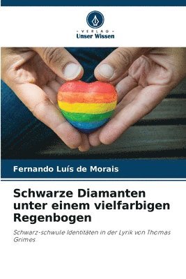 bokomslag Schwarze Diamanten unter einem vielfarbigen Regenbogen