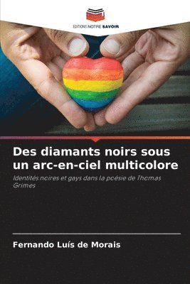 bokomslag Des diamants noirs sous un arc-en-ciel multicolore