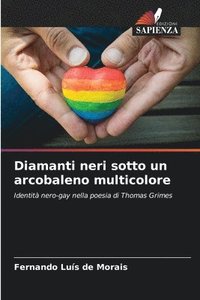 bokomslag Diamanti neri sotto un arcobaleno multicolore