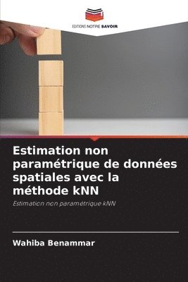 bokomslag Estimation non paramtrique de donnes spatiales avec la mthode kNN