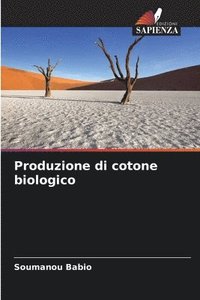 bokomslag Produzione di cotone biologico