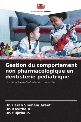 Gestion du comportement non pharmacologique en dentisterie pdiatrique 1