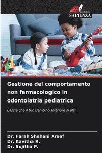 bokomslag Gestione del comportamento non farmacologico in odontoiatria pediatrica