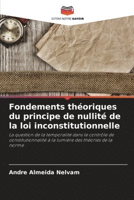 bokomslag Fondements thoriques du principe de nullit de la loi inconstitutionnelle