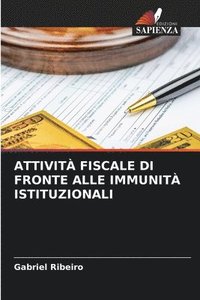 bokomslag Attivit Fiscale Di Fronte Alle Immunit Istituzionali