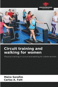 bokomslag Circuit training and walking for women