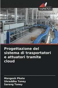 bokomslag Progettazione del sistema di trasportatori e attuatori tramite cloud