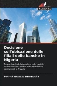 bokomslag Decisione sull'ubicazione delle filiali delle banche in Nigeria