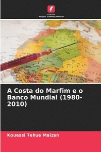 bokomslag A Costa do Marfim e o Banco Mundial (1980-2010)