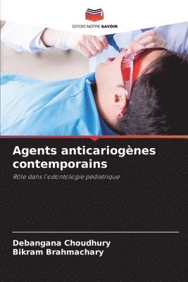 bokomslag Agents anticariognes contemporains