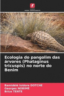 Ecologia do pangolim das rvores (Phataginus tricuspis) no norte do Benim 1