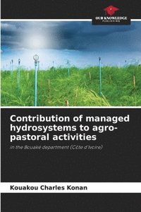 bokomslag Contribution of managed hydrosystems to agro-pastoral activities