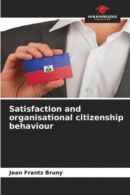 bokomslag Satisfaction and organisational citizenship behaviour