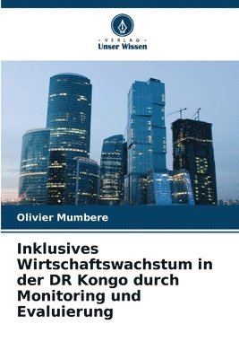 bokomslag Inklusives Wirtschaftswachstum in der DR Kongo durch Monitoring und Evaluierung