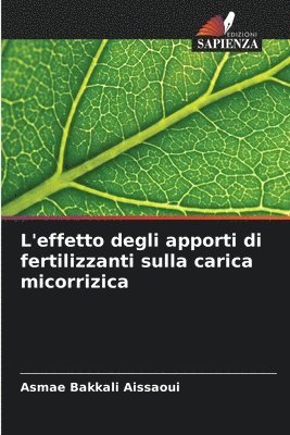 L'effetto degli apporti di fertilizzanti sulla carica micorrizica 1