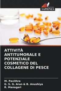 bokomslag Attivit Antitumorale E Potenziale Cosmetico del Collagene Di Pesce