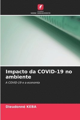 Impacto da COVID-19 no ambiente 1