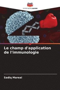 bokomslag Le champ d'application de l'immunologie