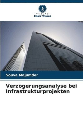 bokomslag Verzgerungsanalyse bei Infrastrukturprojekten